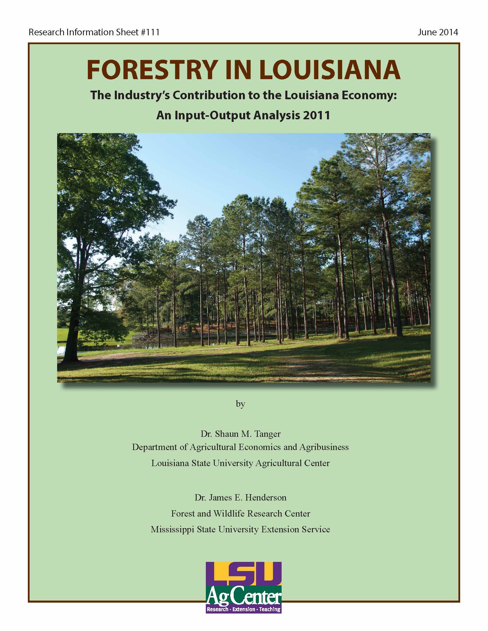 Forestry in Louisiana - The Industrys Contribution to the Louisiana Economy: An Input-Output Analysis 2011