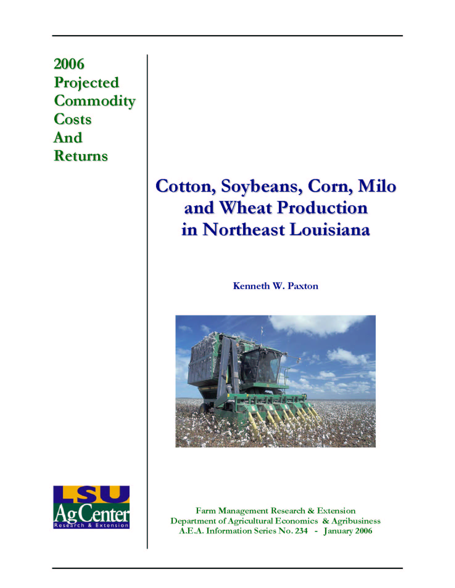 2006 Northeast Louisiana Projected Cotton Soybeans Corn Milo and Wheat Production Costs
