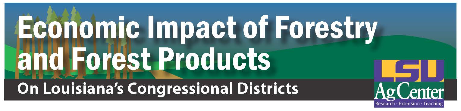 Economic Impact of Forestry and Forest Products in Louisiana