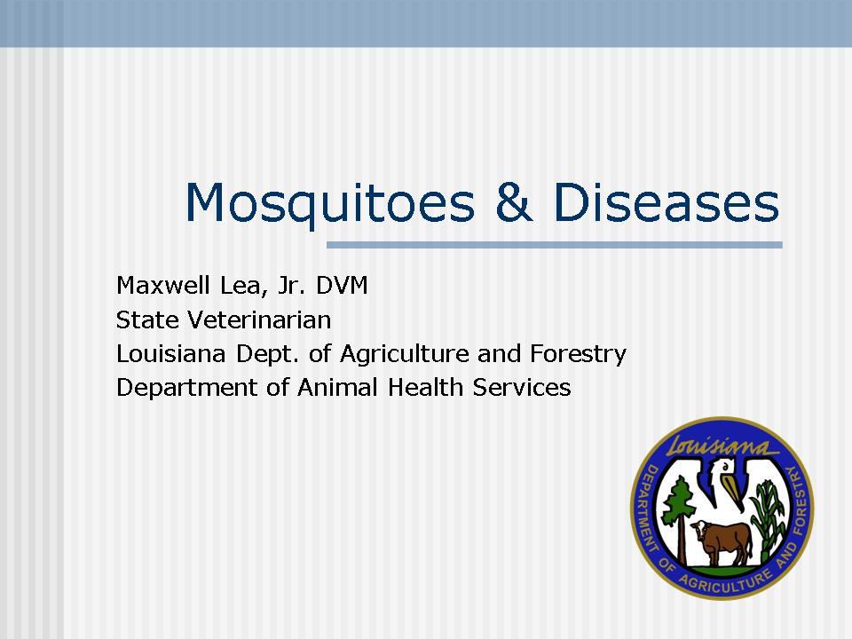 Mosquito-borne Diseases of Veterinary Importance in Louisiana