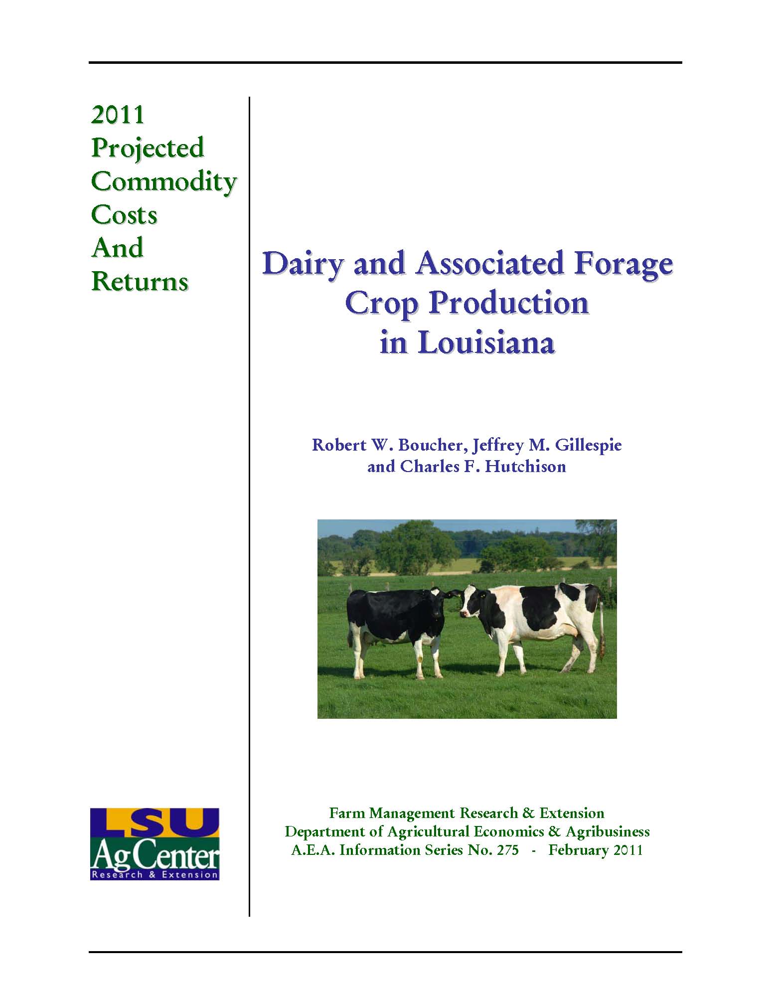 Projected Costs and Returns for Dairy and Associated Forage Crop Production in Louisiana 2011