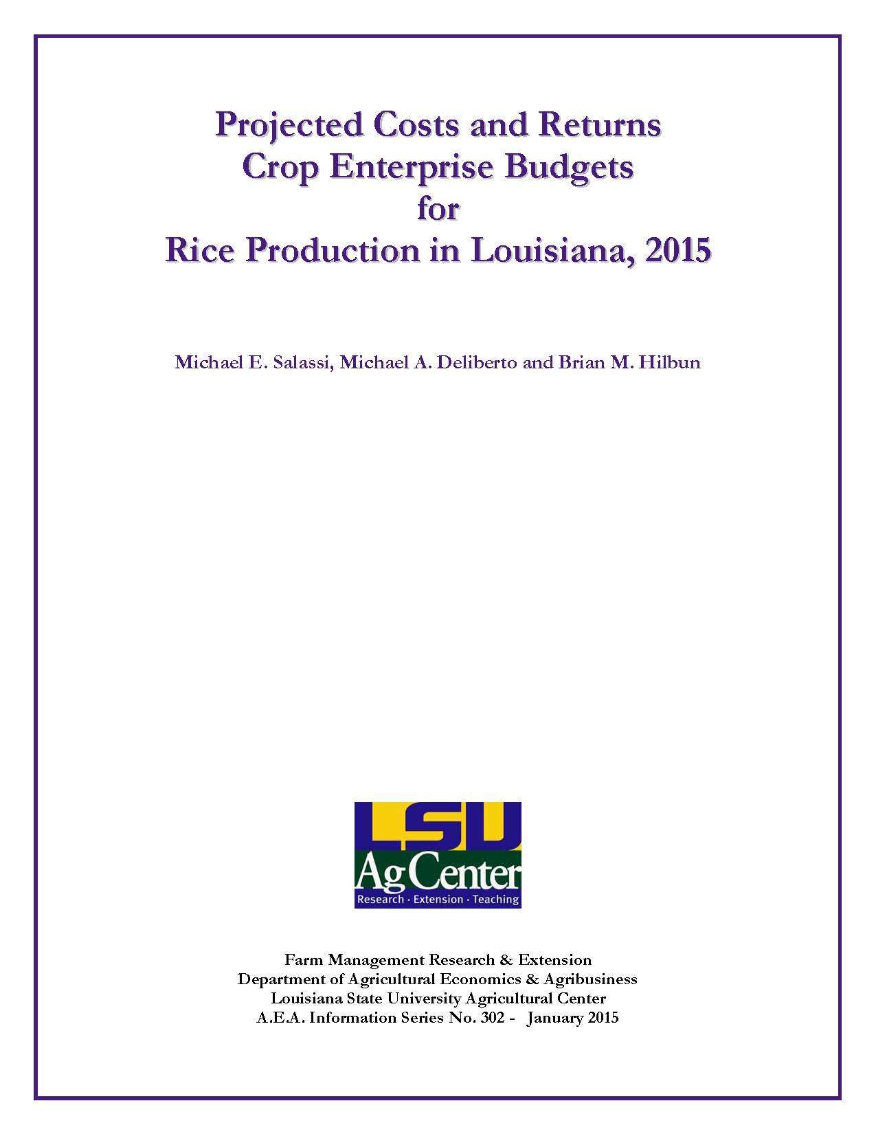Projected Costs and Returns Crop Enterprise Budgets for Rice Production in Louisiana 2015