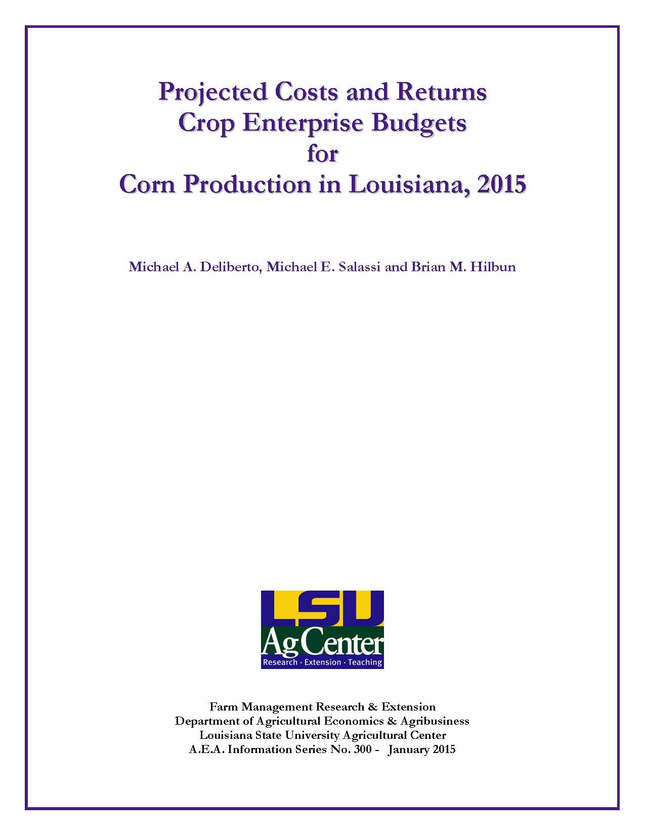 Projected Costs and Returns Crop Enterprise Budgets for Corn Production in Louisiana 2015