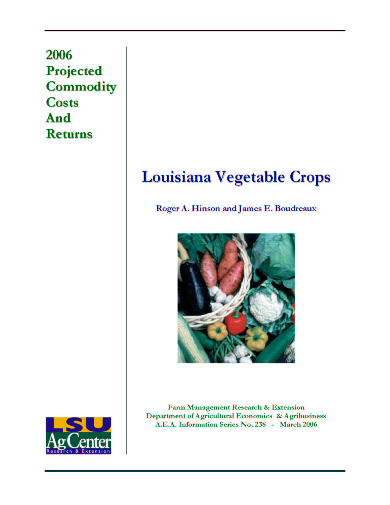 2006 Projected Costs for Selected Louisiana Vegetable Crops