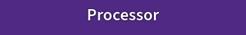 Processor.