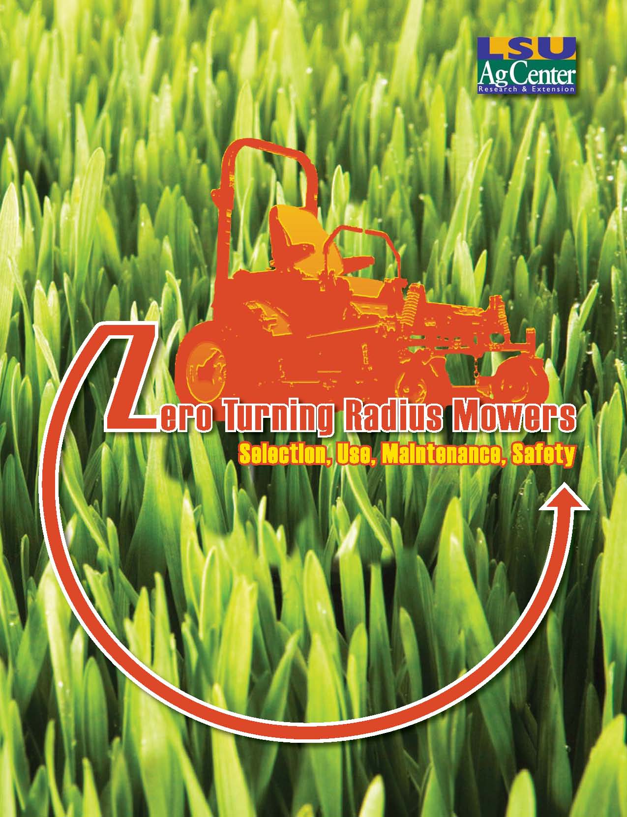 Zero Turning Radius Mowers:  Selection Use Maintenance & Safety