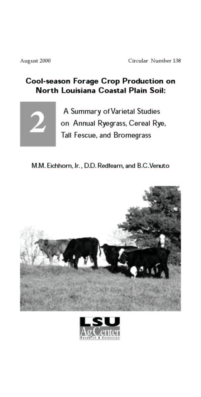 Cool-season Forage Crop Production on North Louisiana Coastal Plain Soil: A Summary of Varietal Studies on Annual Ryegrass Cereal Rye Tall Fescue and Bromegrass (August 2000)