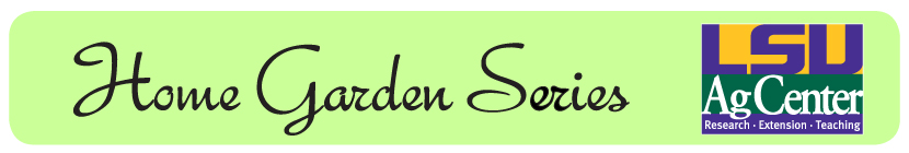 LSU AgCenter releases home vegetable gardening publications