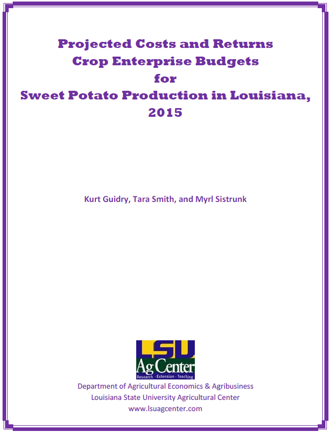 Projected Costs and Return Budgets for Sweet Potato Production in Louisiana 2015