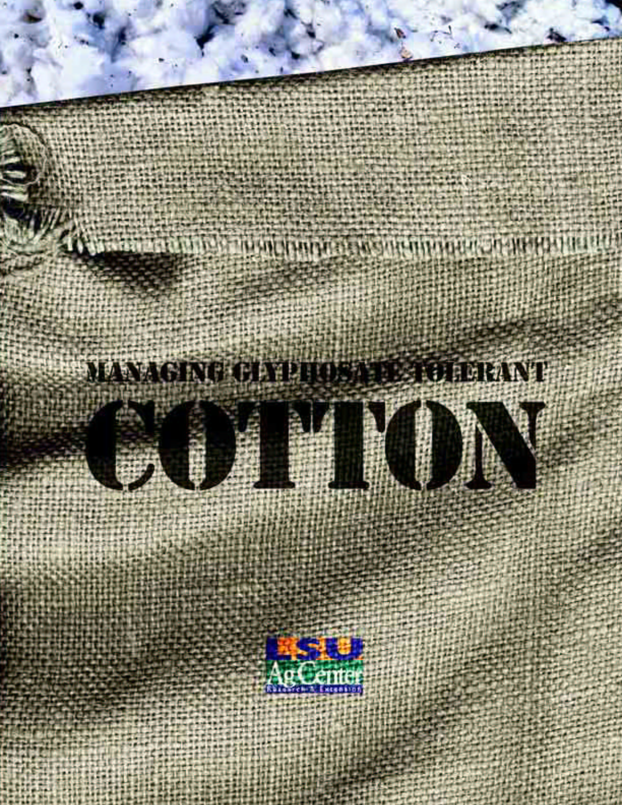 Managing Glyphosate-Tolerant Cotton