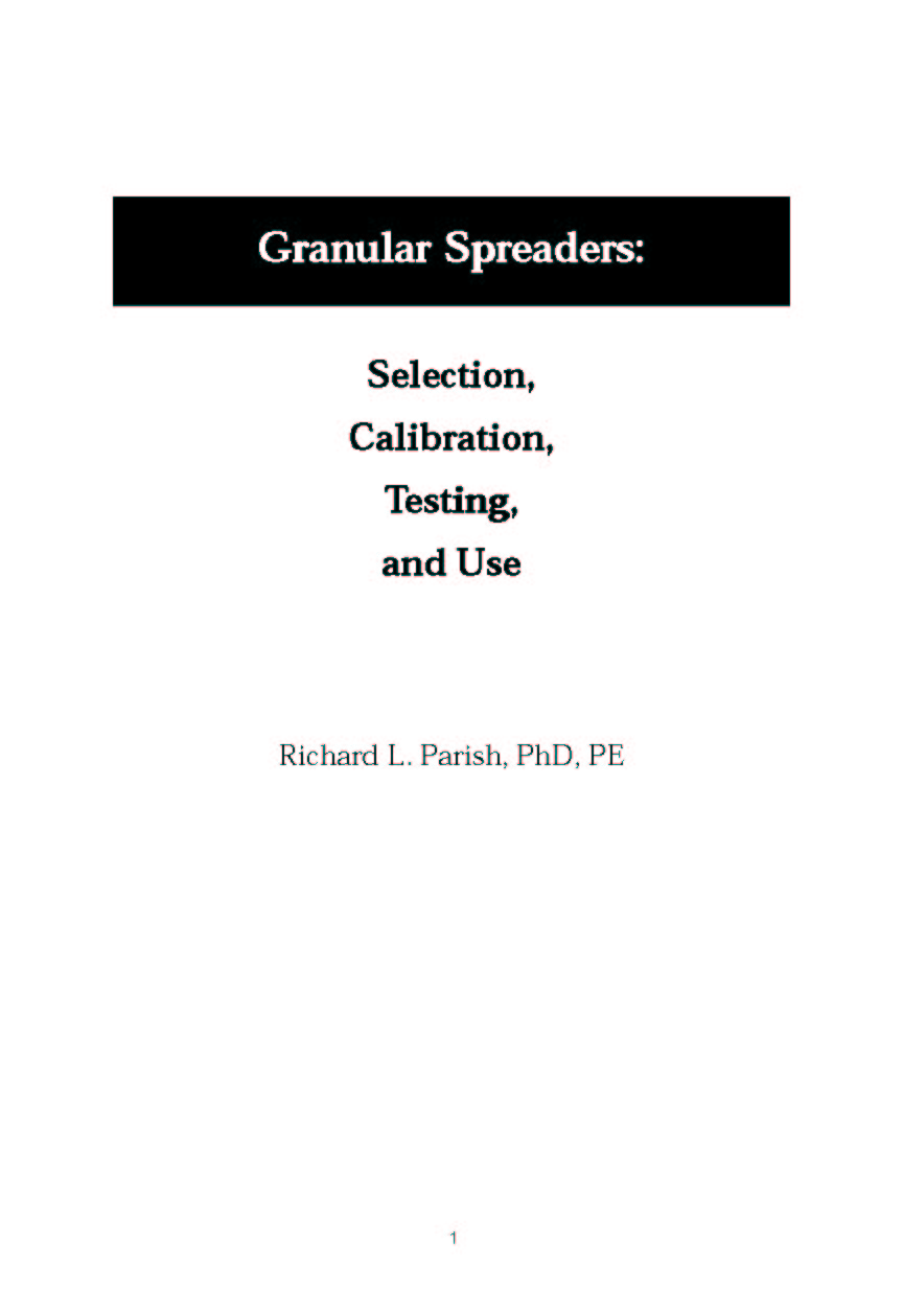 Granular Spreaders: Selection, Calibration, Testing and Use (1999)