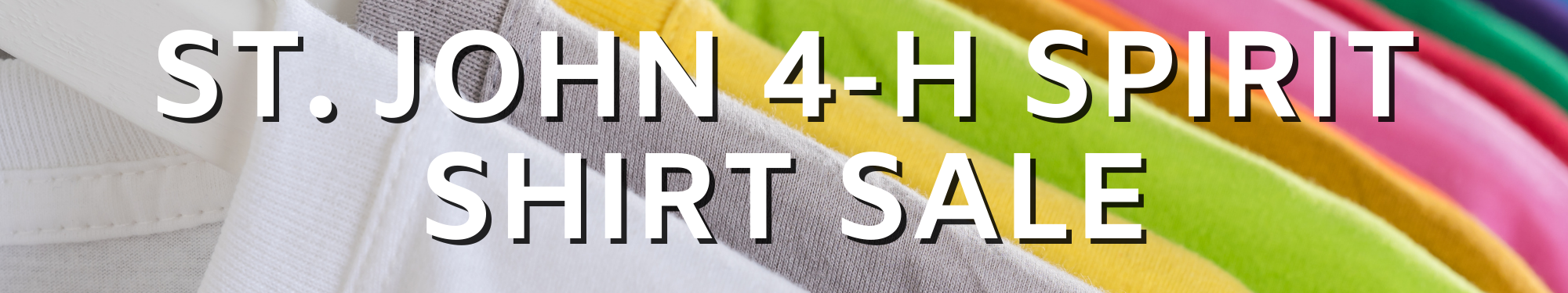 St. John 4-H Spirit Shirt Sale banner.