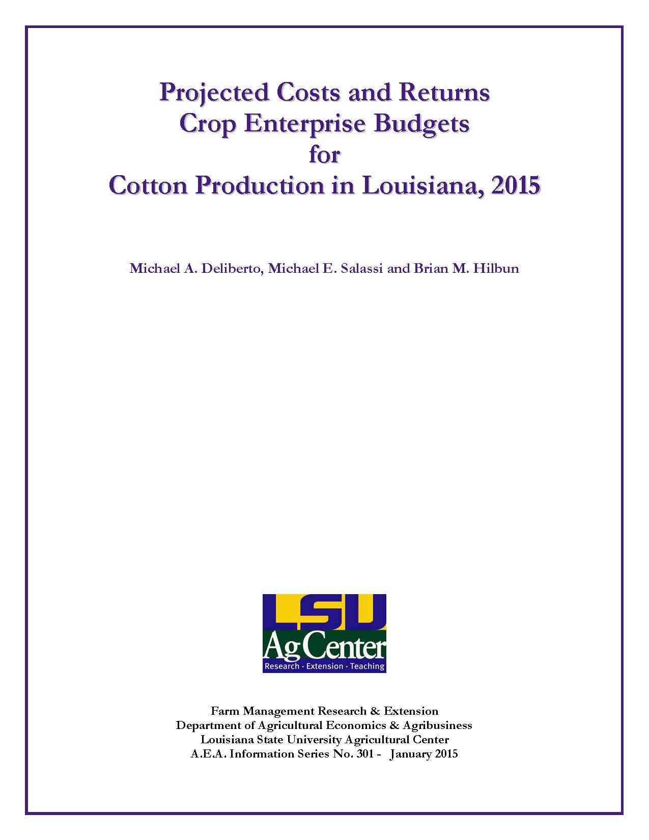 Projected Costs and Returns Crop Enterprise Budgets for Cotton Production in Louisiana 2015