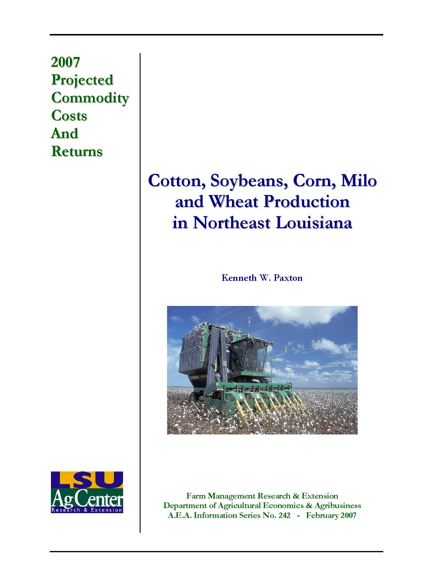 2007 Northeast Louisiana Projected Cotton Soybeans Corn Milo and Wheat Production Costs