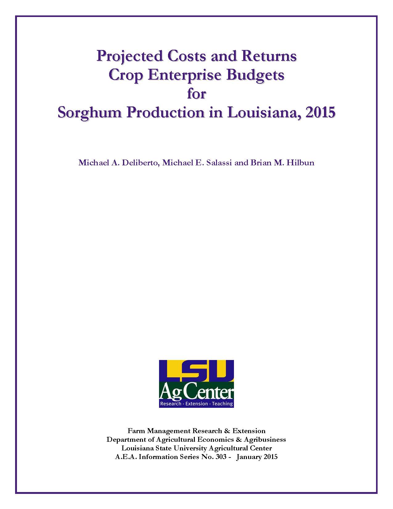 Projected Costs and Returns Crop Enterprise Budgets for Sorghum Production in Louisiana 2015